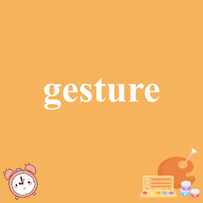 gesture