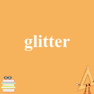 glitter