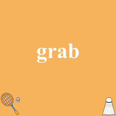 grab
