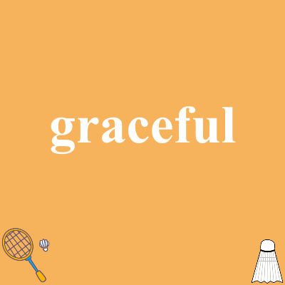 graceful