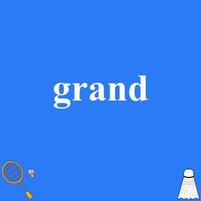 grand