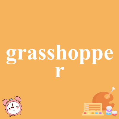 grasshopper