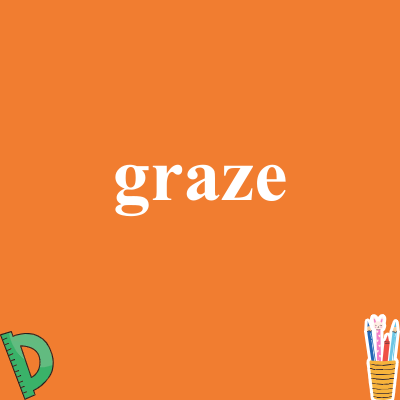 graze