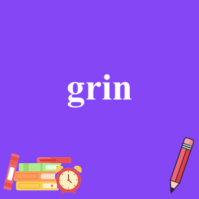 grin