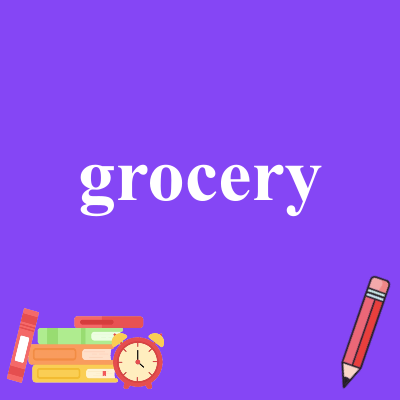 grocery