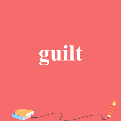 guilt