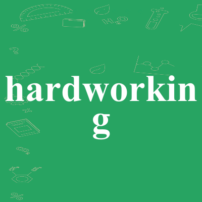 hardworking