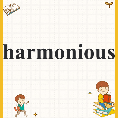 harmonious