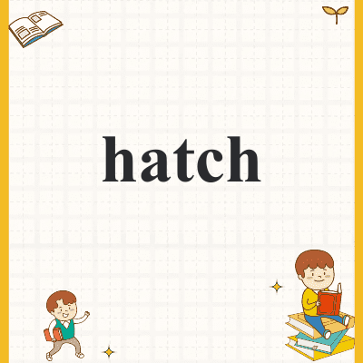 hatch