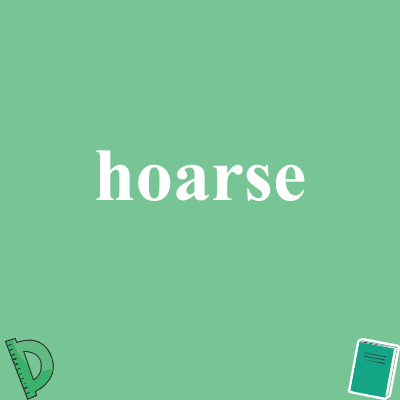 hoarse
