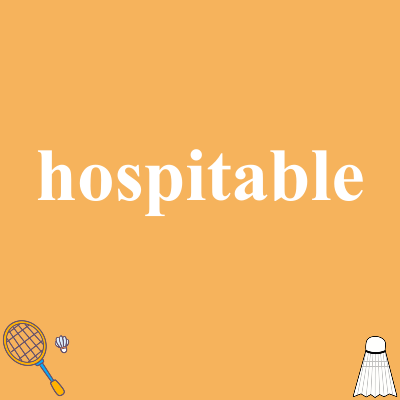 hospitable