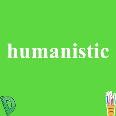 humanistic