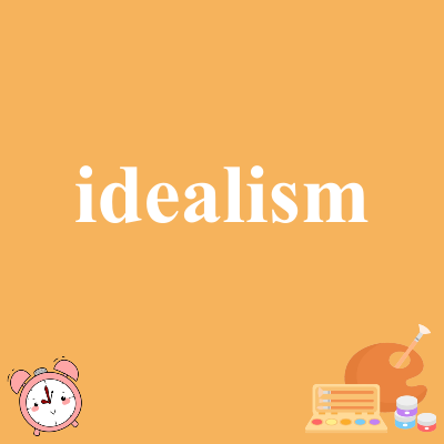 idealism