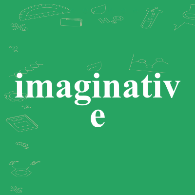 imaginative