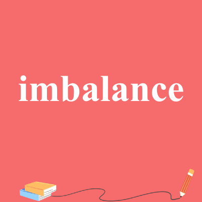 imbalance