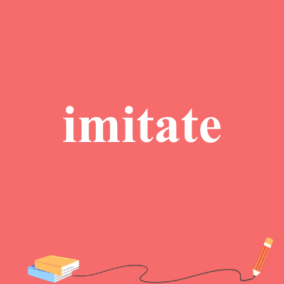 imitate