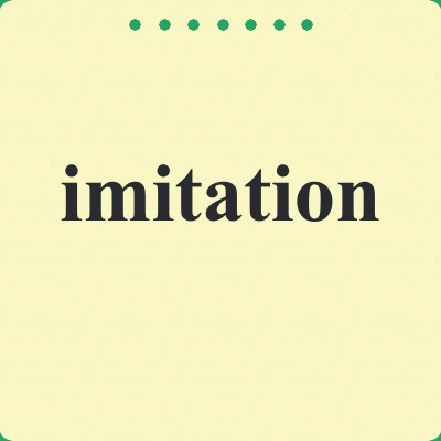 imitation