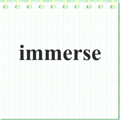 immerse