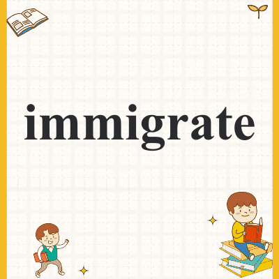 immigrate