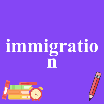 immigration