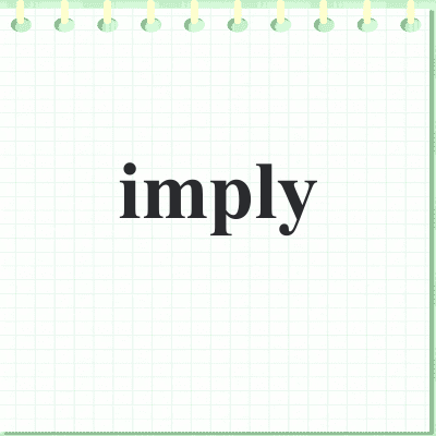 imply