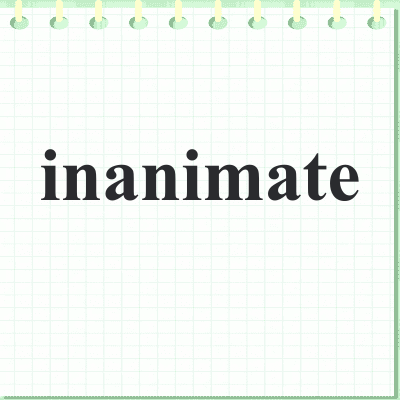 inanimate
