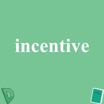 incentive