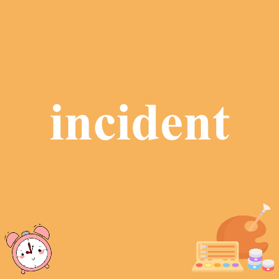 incident