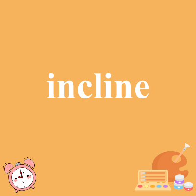 incline