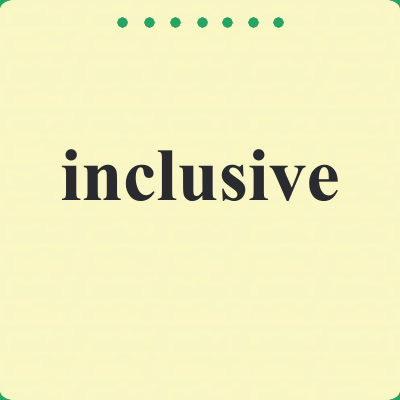 inclusive