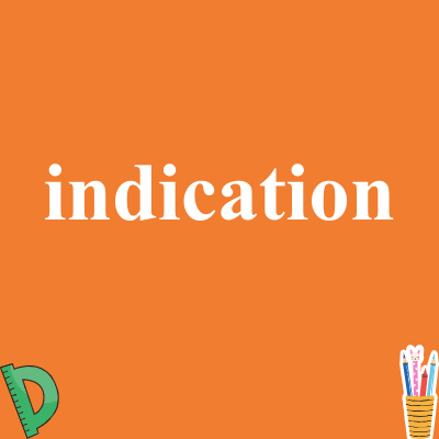 indication
