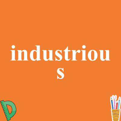 industrious