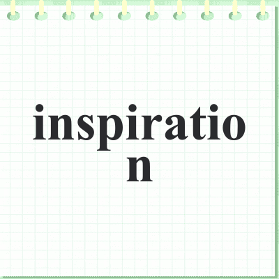 inspiration