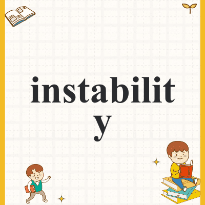 instability