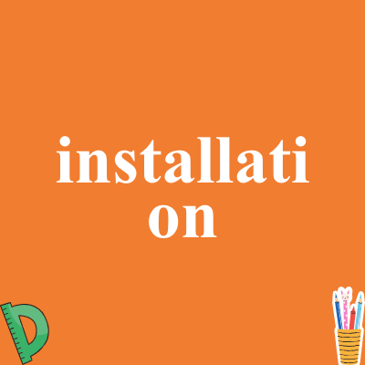 installation