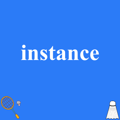 instance