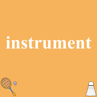instrument