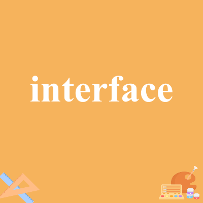 interface