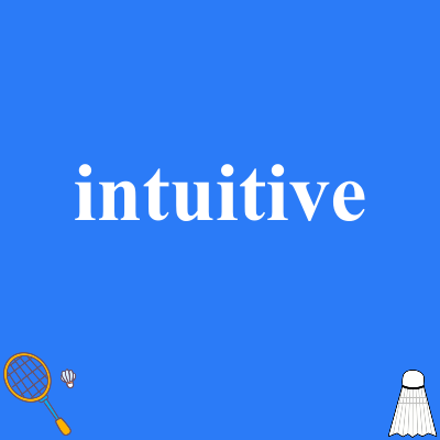 intuitive