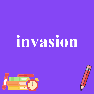 invasion