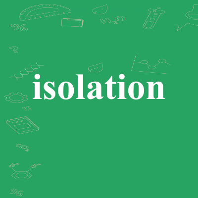 isolation
