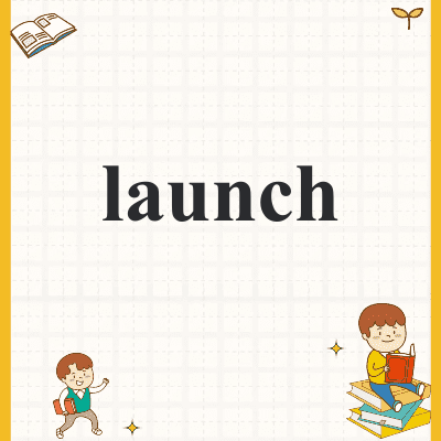 launch