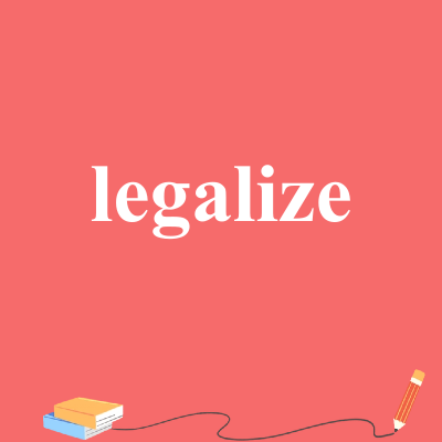 legalize