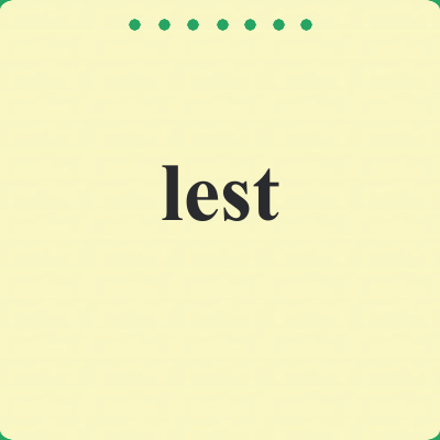 lest