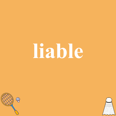 liable