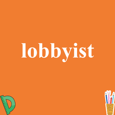 lobbyist