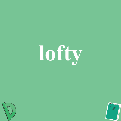 lofty