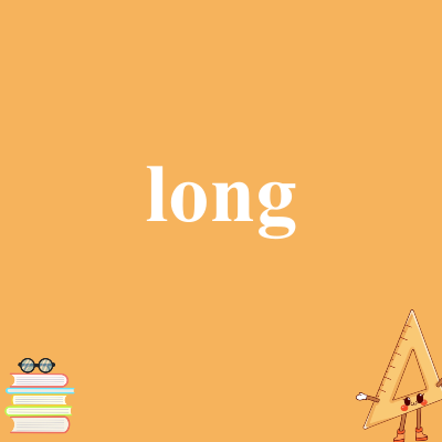 long