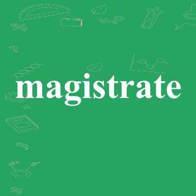 magistrate