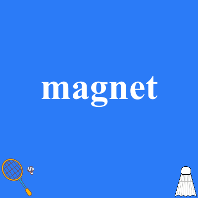 magnet